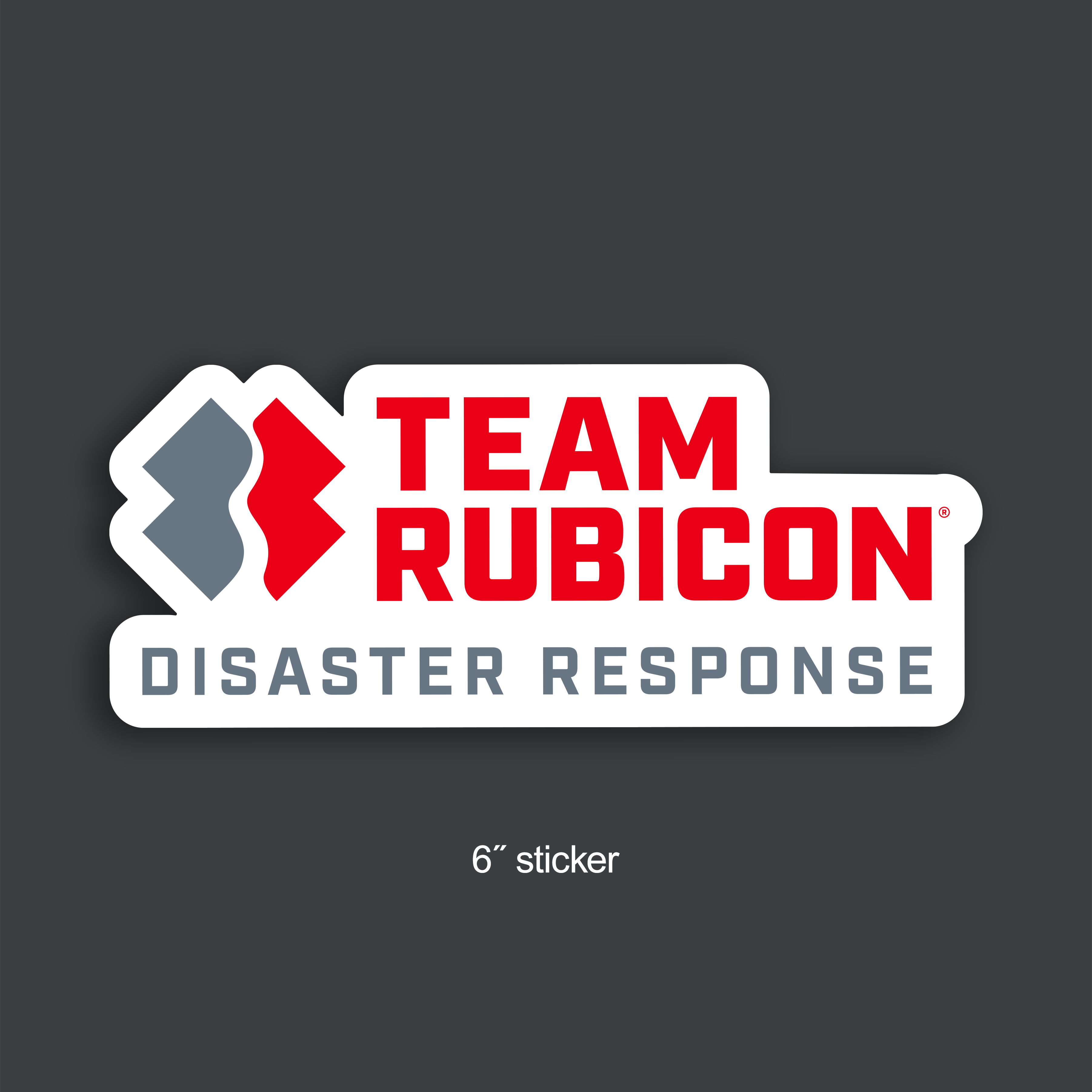 A 6-inch Team Rubicon Disaster Response sticker shown on a dark gray background. The sticker features the red and gray Team Rubicon logo with 'TEAM RUBICON' in bold red letters and 'DISASTER RESPONSE' in gray text, all on a white die-cut background.