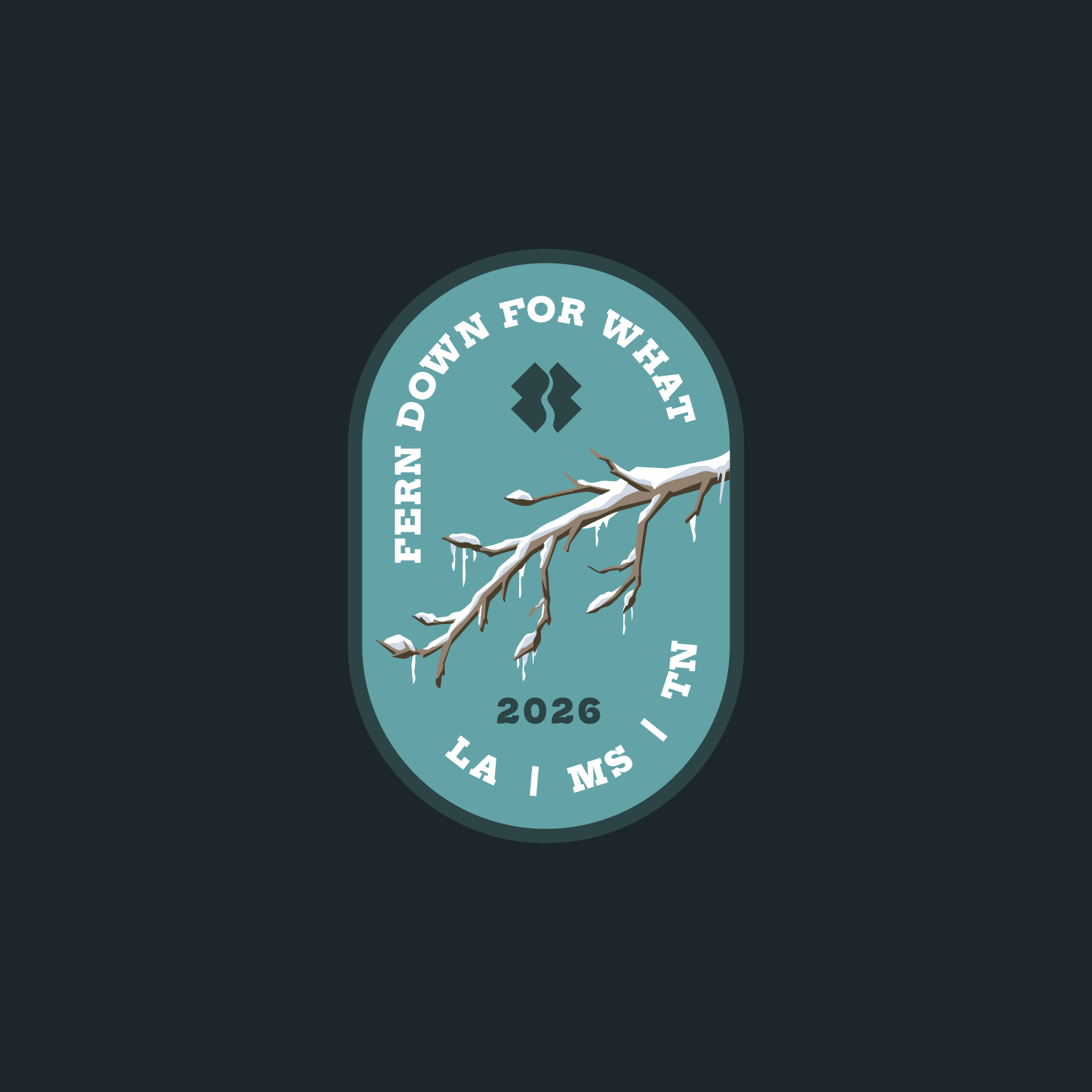 Oval patch design for 'Fern Down for What 2026' featuring a snow-covered tree branch with icicles on a teal background, with the Team Rubicon logo at top and 'LA | MS | TN' along the bottom arc.